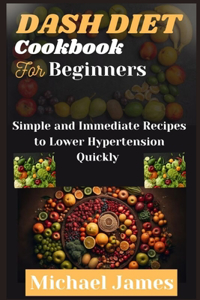 Dash Diet Cookbook For Beginners