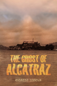 Ghost Of Alcatraz