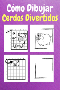 Cómo Dibujar Cerdos Divertidos