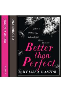 Better than Perfect