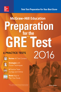McGraw-Hill Education Preparation for the GRE Test 2016