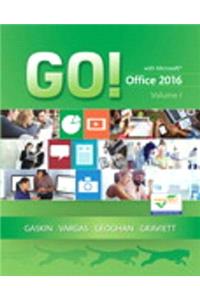 Go! with Office 2016 Volume 1 Plus Mylab It with Pearson Etext Access Card