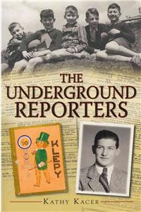 The Underground Reporters