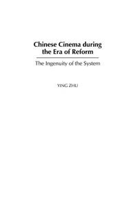 Chinese Cinema during the Era of Reform