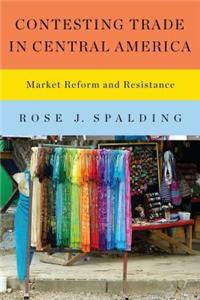 Contesting Trade in Central America