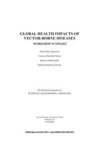 Global Health Impacts of Vector-Borne Diseases