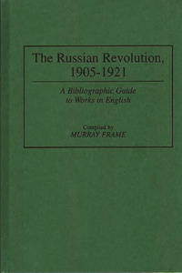 Russian Revolution, 1905-1921