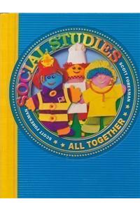 Social Studies 2003 Pupil Edition Grade 1 All Together