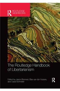 Routledge Handbook of Libertarianism