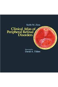 Clinical Atlas of Peripheral Retinal Disorders