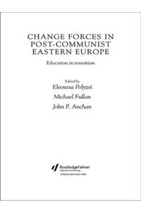 Change Forces in Post-Communist Eastern Europe