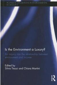 Is the Environment a Luxury?