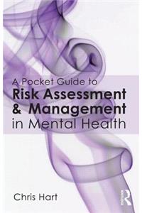 Pocket Guide to Risk Assessment and Management in Mental Health