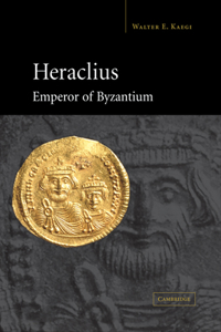 Heraclius, Emperor of Byzantium