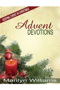 Advent Devotions, Keeping Christ in Your Christmas