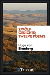 ZW LF GEDICHTE; TWELVE POEMS