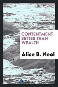 Contentment Better Than Wealth