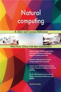 Natural computing A Clear and Concise Reference