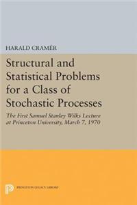 Structural and Statistical Problems for a Class of Stochastic Processes