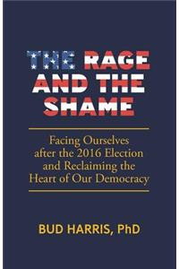 The Rage and the Shame