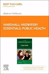 Midwifery Essentials: Public Health - Elsevier eBook on Vitalsource (Retail Access Card): Volume 7
