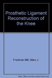 Prosthetic Ligament Reconstruction of the Knee