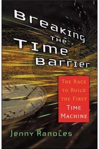Breaking the Time Barrier