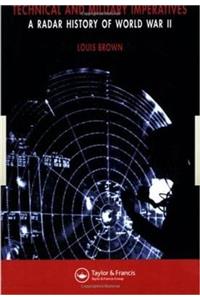 Technical and Military Imperatives