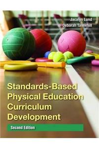 Standards-Based Physical Education Curriculum Development