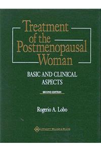 Treatment of the Postmenopausal Woman: Basic and Clinical Aspects