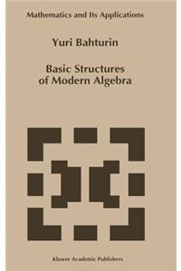 Basic Structures of Modern Algebra