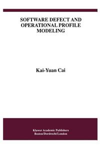 Software Defect and Operational Profile Modeling