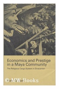 Economics and Prestige in a Maya Community