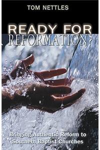 Ready for Reformation?