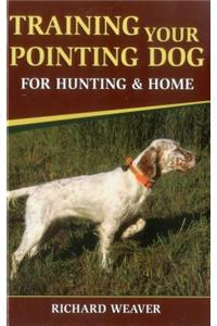 Training Your Pointing Dog