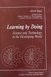 Learning by Doing: Science and Technology in the Developing World