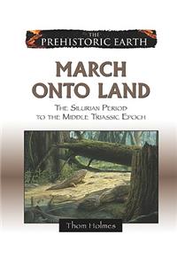 March Onto Land