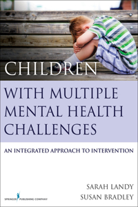 Children with Multiple Mental Health Challenges