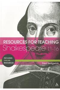 Resources for Teaching Shakespeare: 11-16