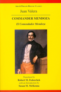 Juan Valera: Commander Mendoza