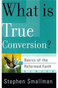 What Is True Conversion?