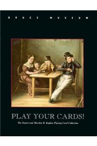 Play Your Cards! Bruce Museum Exhibit Catalog
