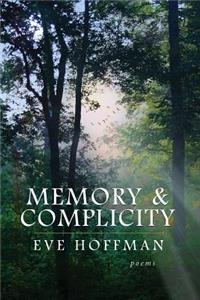 Memory & Complicity: Poems