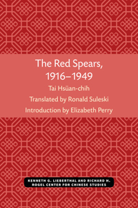 Red Spears, 1916-1949