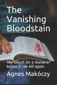 Vanishing Bloodstain
