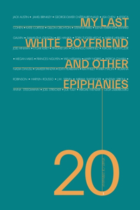 My Last White Boyfriend and Other Epiphanies