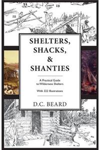 Shelters, Shacks, and Shanties