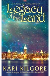 Legacy of the Land