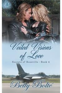 Veiled Visions of Love