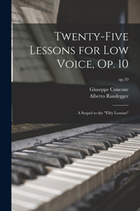 Twenty-five Lessons for Low Voice, Op. 10